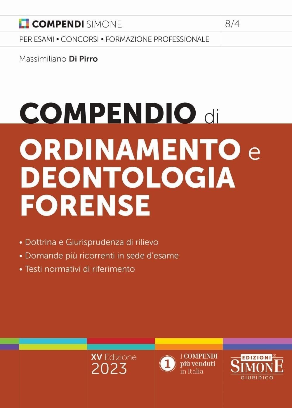 Compendio di Ordinamento e Deontologia Forense Simone